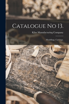 Paperback Catalogue No 13.: Mouldings, Carvings. Book