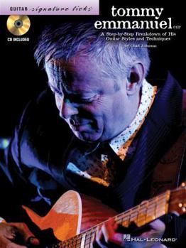 Paperback Tommy Emmanuel: A Step-By-Step Breakdown of His Guitar Styles & Techniques Book