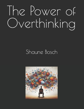 Paperback The Power of Overthinking Book