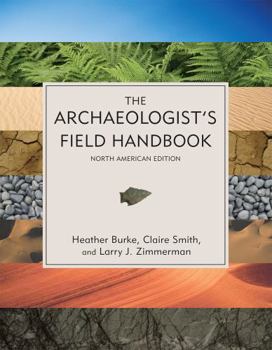 Hardcover The Archaeologist's Field Handbook Book