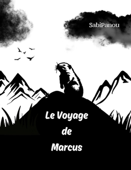Paperback Le Voyage de Marcus [French] Book