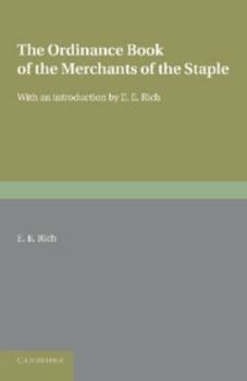 Paperback The Ordinance Book of the Merchants of the Staple: With an Introduction Book