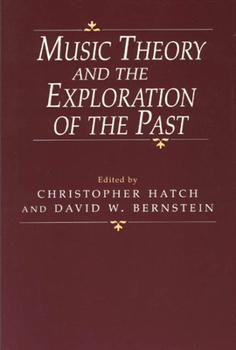 Paperback Music Theory and the Exploration of the Past Book
