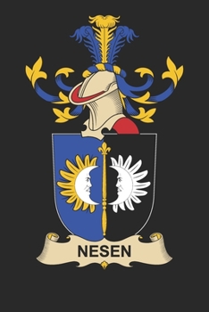 Paperback Nesen: Nesen Coat of Arms and Family Crest Notebook Journal (6 x 9 - 100 pages) Book