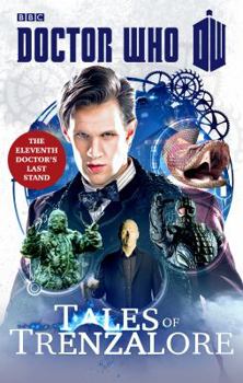 Doctor Who: Tales of Trenzalore: The Eleventh Doctor's Last Stand - Book #2 of the Doctor Who NSA Anthologies