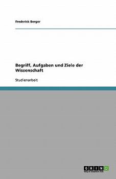 Paperback Begriff, Aufgaben und Ziele der Wissenschaft [German] Book
