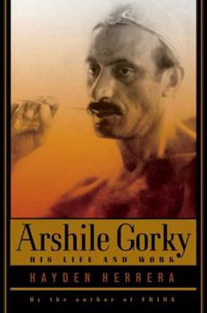 Paperback Arshile Gorky: His Life and Work Book