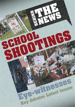 Paperback Behind the News: School Shootings Book