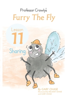 Professor Crawly's - Lesson 11: Furry the Fly: Sharing