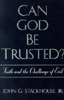 Paperback Can God Be Trusted?: Faith and the Challenge of Evil Book