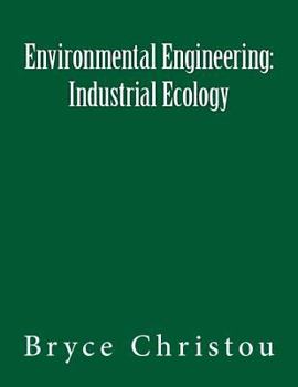 Environmental Engineering: Industrial Ecology