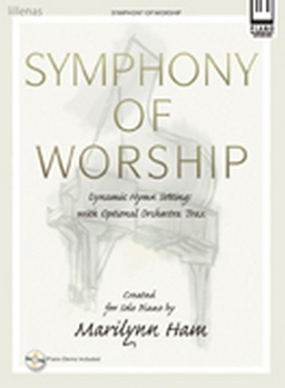 Paperback Symphony of Worship: Dynamic Hymn Settings with Optional Orchestra Trax Book