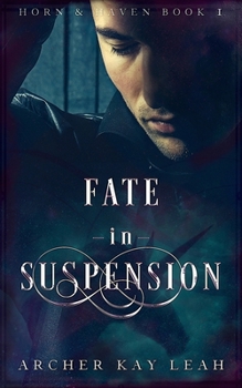Paperback Fate in Suspension (Horn & Haven Book 1) Book