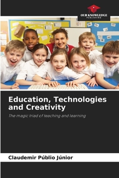 Paperback Education, Technologies and Creativity Book