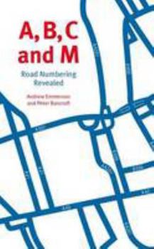 Paperback A, B, C and M: Road Numbering Revealed Book