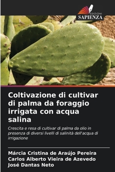 Paperback Coltivazione di cultivar di palma da foraggio irrigata con acqua salina [Italian] Book
