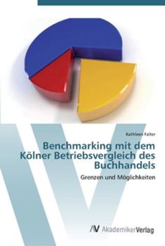 Paperback Benchmarking mit dem Kölner Betriebsvergleich des Buchhandels [German] Book