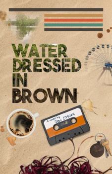 Paperback Water Dressed in Brown Book