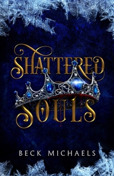 Shattered Souls - Book #3 of the Guardians of the Maiden