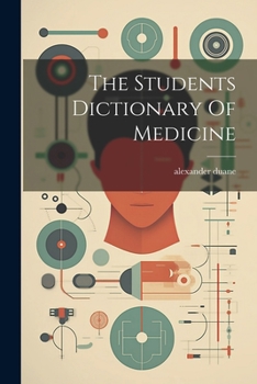 Paperback The Students Dictionary Of Medicine Book