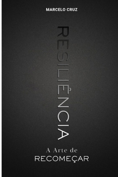 Paperback Resiliência - A Arte de Recomeçar [Portuguese] Book