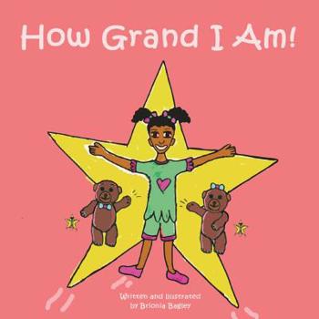 Paperback How Grand I Am! Book