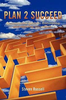 Paperback Plan 2 Succeed: An interactive guide to discovering and realizing your vision Book