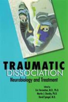 Paperback Traumatic Dissociation: Neurobiology and Treatment Book