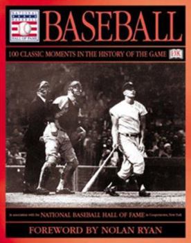 Hardcover Baseball: 100 Classic Moments in the History of the Game Book