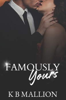 Paperback Famously Yours: Volume 2 (The Fame Series) Book