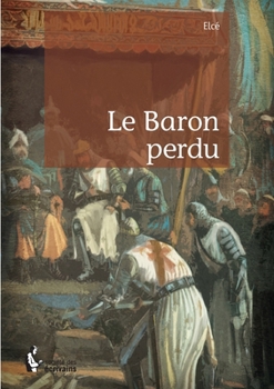 Paperback Le Baron perdu [French] Book