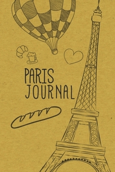 Paperback Paris Journal: Vintage Eiffel Tower Journal - Paris Travel Notebooks for Girls & Women - Blanked Lined Journal Book