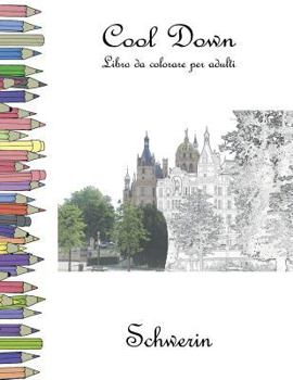 Paperback Cool Down - Libro da colorare per adulti: Schwerin [Italian] Book