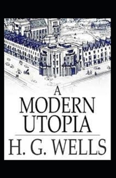 Paperback A Modern Utopia Annotated Book