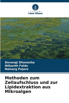 Paperback Methoden zum Zellaufschluss und zur Lipidextraktion aus Mikroalgen [German] Book