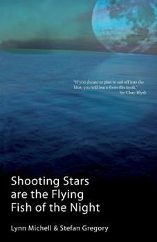 Paperback Shooting Stars Are The Flying Fish Of The Night Book