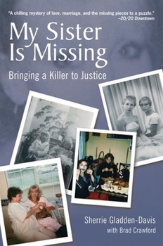 Paperback My Sister Is Missing: Bringing a Killer to Justice Book