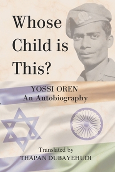 Paperback Whose Child is This?: The Life of Yossi Oren Book