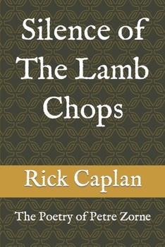 Silence of The Lamb Chops: The Poetry of Petre Zorne