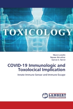 Paperback COVID-19 Immunologic and Toxolocical Implication Book