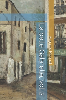 Paperback La belle Gabrielle, vol. 2 [French] Book