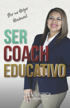 Paperback Ser Coach Educativo: El Arte de Evolucionar [Spanish] Book