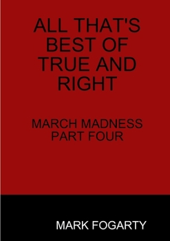 Paperback All That's Best of True and Right Book