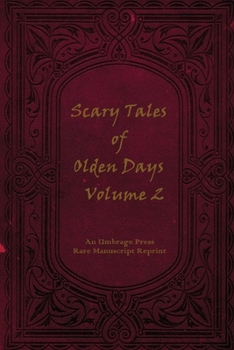 Paperback Scary Tales of Olden Days Volume 2: 'Folklore and Legends of the Old World' Book