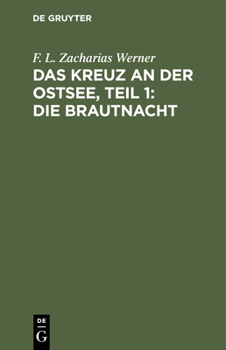 Hardcover Das Kreuz an Der Ostsee, Teil 1: Die Brautnacht [German] Book