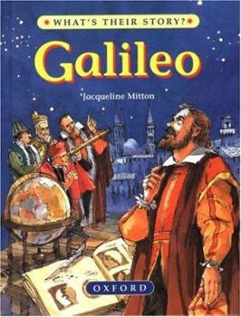 Galileo: Scientist and Stargazer (What's Their Story) - Book  of the What's Their Story?