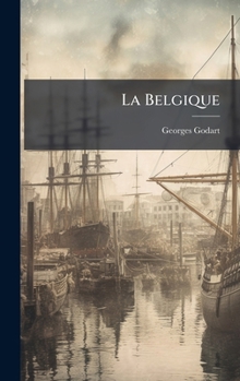 La Belgique (French Edition)