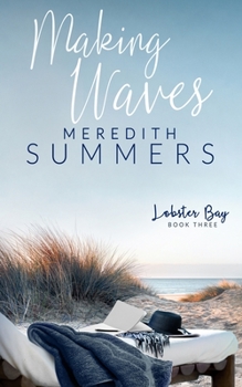 Making Waves - Book #3 of the Lobster Bay