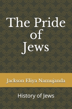 Paperback The Pride of Jews: History of Jews Book