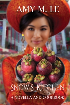 Paperback Snow's Kitchen: A Novella and Cookbook Book